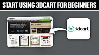 How To Start Using 3dcart For Beginners 2024! (Full Tutorial)