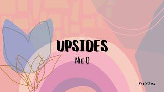 Nick D - upsides (Lyrics)
