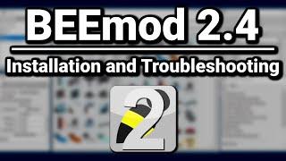 BEEmod 2.4 Installation and Troubleshooting Guide