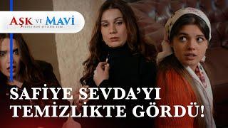 Safiye, Sevda'yı temizlikçi haliyle gördü! - Aşk ve Mavi 13. Bölüm