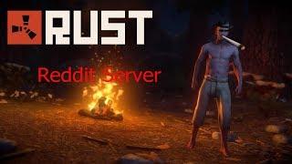 Rust - Reddit Ep. 1