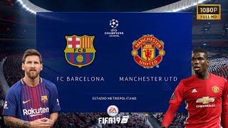 FIFA 19 | Barcelona vs Manchester United | UEFA Champions League | PC Gameplay | 1080p HD