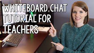 Whiteboard.Chat Tutorial for Teachers | My favorite virtual whiteboard!