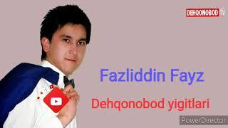 #voha_navosi #tarona_uz Fazliddin Fayz Dehqonobod yigitlari