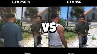 GTX 750 TI VS GTX 950 2GB