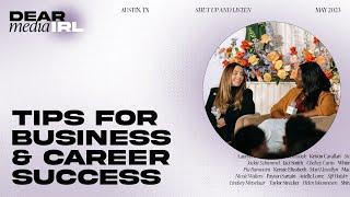 DEAR MEDIA IRL PANEL: Tips For Business & Career Success