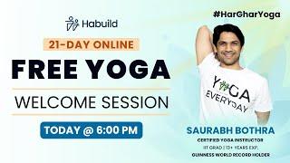 Welcome Session | 8th June | @ 6:00 PM (IST) | FREE YOGA | 21-Day Online by @saurabhbothra