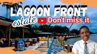 LAGOON FRONT ESTATE Epe | Why you should not miss it