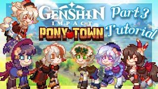 How to make Genshin Impact characters in Ponytown [Part3] [REQUESTS CLOSED]