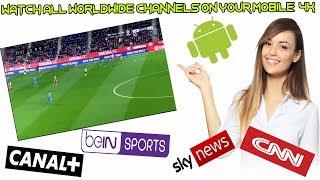 Best Android App For Watch Worldwide Channels 4K