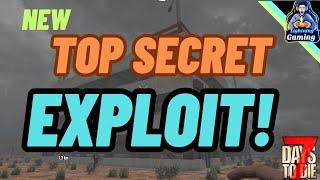 7 days to die 1.1 New Top secret exploit!