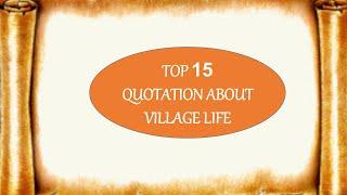 Quotation about Village life |Best quotes for Essay