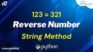 Python Program to Reverse a Number (Using String Method) Hindi #17