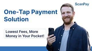 Collect Payments Instantly with ScanPay - Lowest Fees, More Savings!