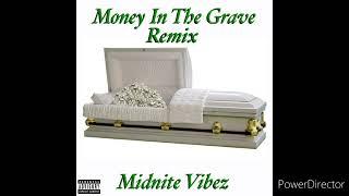 Midnite Vibez- Money in the grave remix