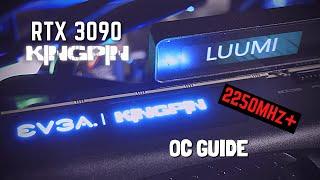 EVGA RTX 3090 KINGPIN - REAL Overclocking Guide