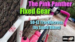 Squid Bikes SO-EZ Tracklocross: The Pink Panther FIXED Gear! - Mixed-Surface Machine