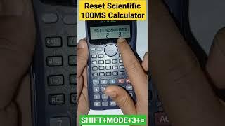 How to reset 100MS scientific calculator | Reset scientific 100ms calculator