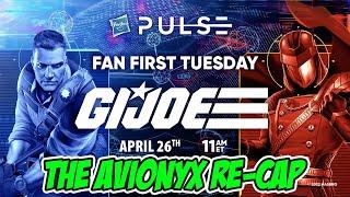 Avionyx Recap of Hasbro Pulse Fan First Tuesday G.I. Joe Livestream