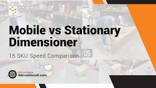 xDIM Mobile Dimensioning versus Stationary Dimensioner: Speed Comparison