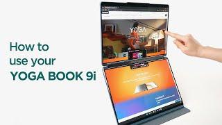 How to use your Yoga Book 9i?