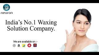 Neuron Journey from Zero to become most valuable company in waxing industry.