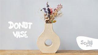 How To Make Your Own Donut Vase | By Sculpd Home