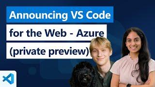 Announcing VS Code for the Web - Azure (private preview)