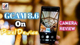 Google Pixel 4XL GCAM 8.6 Camera Test After Android 13Google Camera 8.6 Review