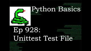 Python Basics Tutorial Unittest Test File || Unittest Module Series