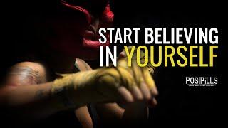 START BELIEVING IN YOUSELF - Motivational & Inspiring Video