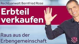 Erbteil verkaufen und raus aus der Erbengemeinschaft - Fachanwaltskanzlei ROSE & PARTNER