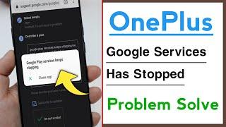 OnePlus Google Play Services Keeps Stopping Problem Solve