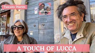 DAILY LIFE IN LUCCA - THE SLOW LIFE IN TUSCANY -