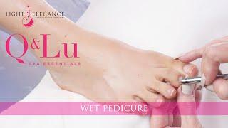 Fast, Easy Wet Pedicures using Q&Lu Spa Essentials by Light Elegance
