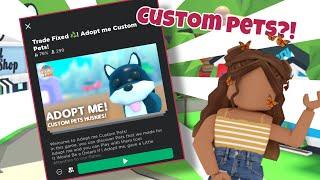 PLAYING ADOPT ME CUSTOM PETS!