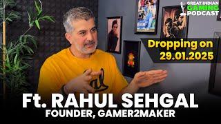 Great Indian Gaming Podcast Episode 5 Trailer | Ft. Rahul Sehgal from Gamer2maker #GIGP