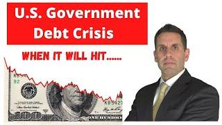 The U.S. Government Debt Crisis Is Almost Here