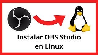  ¿Cómo instalar OBS en Linux? 