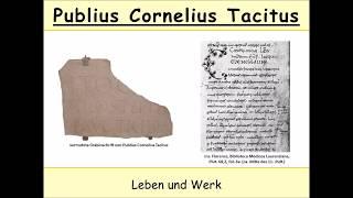 Publius Cornelius Tacitus - Leben und Werk (Agricola | Germania | Historiae | Annales)