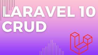 Laravel 10 CRUD Step By Step Tutorial