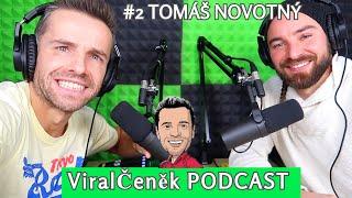 ViralČeněk PODCAST #2 Tomáš Novotný - Peníze a Sláva ti Štěstí Nezaručí