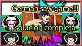 German saw game solucion completa