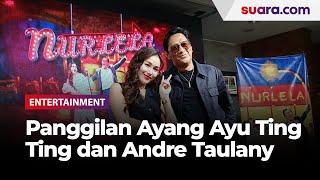 Terungkap, Panggilan Ayang Ayu Ting Ting dan Andre Taulany Ternyata Singkatan