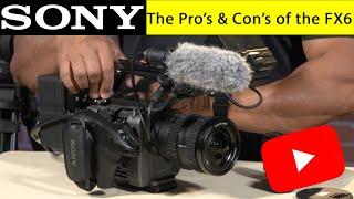 The Pro's & Cons of the Sony FX6 | Cameras | IPG Rentals