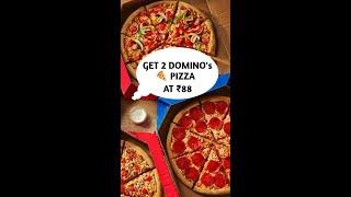 Get 2 Domino's Pizza  at just ₹88