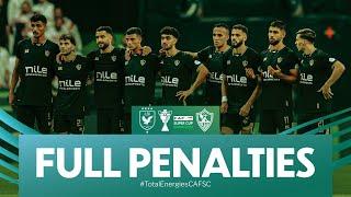 ركلات ترجيح مباراة الأهلي والزمالك | كأس السوبر الإفريقي - Full Penalties | Al Ahly FC  Zamalek SC