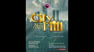 Sunday Worship Service | A CITY SET ON A HILL | 22nd September 2024