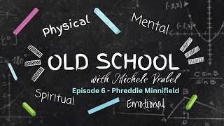 Old School Episode 6 - FantasyMeTeam with Phreddie Minnifield