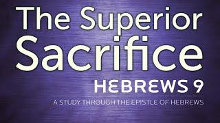 10/20/2024  - EFBC Worship Service: The Superior Sacrifice